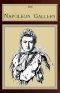 [Gutenberg 57483] • The Napoleon Gallery / or, Illustrations of the life and times of the emperor of France